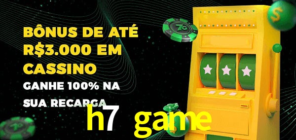 h7 game melhor bônus de depósito
