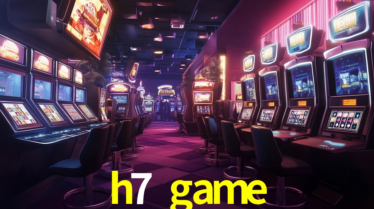 Explore as vantagens do h7 game: serviço profissional e confiabilidade