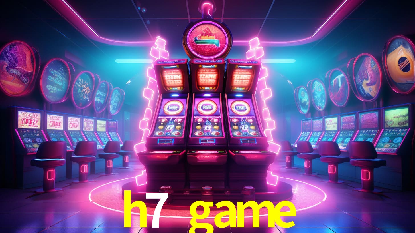 h7 game.com